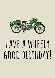 Wishing you lots of cake and ice cream on your birthday. Motorcycle Birthday Card Biker Birthday Card Motorist Card Wheely Good Birthday Digital Art By Joey Lott