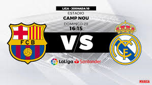 8:00pm, saturday 10th april 2021. Liga Santander 2018 19 Barca Vs Real Madrid Horario Canal Y Donde Ver Hoy En Tv El Clasico De La Liga Marca Com