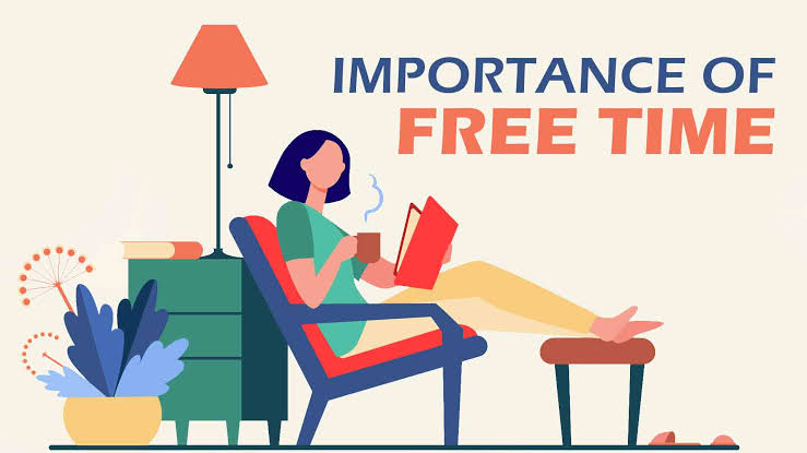 Importance of Free time in our Daily Routine - Make Me Better