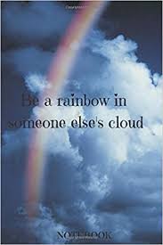 Find the latest cloud nine web3 technologies in (clguf) stock quote, history, news and other vital information to help you with your stock trading and investing. Amazon Com Be A Rainbow In Someone Else S Cloud Inspirational Quote Notebook 160 Ruled Pages 6 X 9 Journal Diary Paperback Glossy Finish 9781731137951 Dalby Nikki J Dalby Nikki J Books