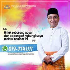 The state anthem of melaka including flag,state emblem and leaders of melaka since 1957 (since independence)•melaka is the historical state in malaysia•the. Life In Melaka Pages Chief Minister Of Melaka Contact And Complains Number