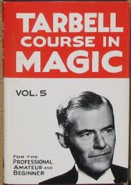 Harlan Tarbell: The Tarbell Course in Magic Vol 5