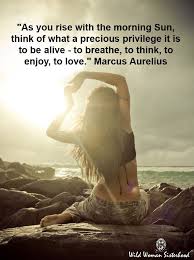 Know well what leads you forward and what holds you back, and choose. As You Rise With The Morning Sun Think Of What A Precious Privilege It Is To Be Alive To Breathe To Think To Enjoy Yoga Quotes Inspirational Quotes Life