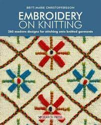 Big collection with different styles and types designs. Embroidery On Knitting Inspirational Modern Designs For Stitching Onto Knitted Garments Download Guerelandvor Over Blog Com