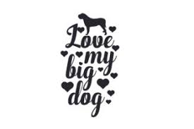 Download free svg, png & dxf file for your diy project. Love My Big Dog Svg Cut Files Download Free Svg Files Creative Fabrica