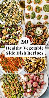 These tasty and healthy vegan side dish recipes full of veggies are perfect for bbq, a potluck, a cookout, thanksgiving, or just for dinner. 20 Easy Healthy Vegetable Side Dish Recipes Walder Wellness Rd