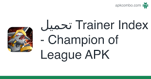 Dls 21 ucl apk featuring robert lewandowski & leo messi as cover star. Trainer Index Champion Of League Apk 1 0 ØªØ­Ù…ÙŠÙ„ Apk Ù…Ø¬Ø§Ù† Ø§