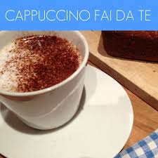 Caffè e latte montato generalmente tramite l'ausilio di un beccuccio a vapore. Come Preparare Il Cappuccino In Casa In Pochi Secondi Babygreen