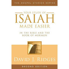 If you ever want to study a book of the bible that will give you great insight from a prophetic point of view, may i suggest you study the book of isaiah. Your Study Of Isaiah Made Easier Gospel Studies Cedar Fort 2nd Edition By David J Ridges Paperback Target
