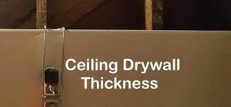 What is the standard drywall thickness for interior walls? Ceiling Drywall Thickness