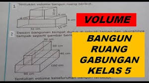 Soal uas matematika kelas 6 semester 1 plus kunci jawaban juragan les oleh fadhil za dewasa ini sering kita temui penyakit ganas yang muncul secara tiba tiba dan tidak terduga. Menghitung Volume Bangun Ruang Gabungan Matematika Kelas 5 Sd Youtube