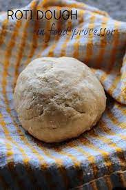 How To Make Chapati Dough Roti Dough In A Food Processor Food Processor Recipes Chapati Recipes Roti