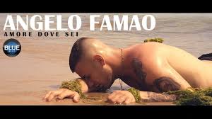 Angelo Famao Amore Dove Sei O F F I C I A L V I D E O Youtube