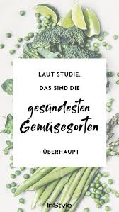 Fur Deine Gesunde Ernahrung Das Sind Die 10 Gesundesten Gemusesorten Laut Studie Gesundheit Abnehmen Leicht Gemacht Und Diat Tipps