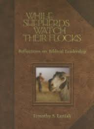 Похожие запросы для shepherd software europe. While Shepherds Watch Their Flocks Reflections On Biblical Leadership Logos Bible Software
