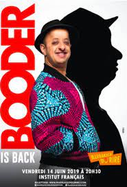 Booder is back , vu à le grand point virgule. Marrakech Du Rire 2019 Booder Is Back Welovebuzz