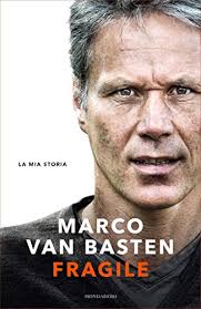 Marco van basten is a former dutch footballer and football administrator. Fragile La Mia Storia Italian Edition Ebook Van Basten Marco Amazon Es Tienda Kindle