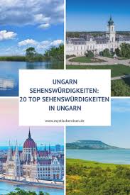 Ungarn Sehenswurdigkeiten 20 Top Attraktionen In Ungarn Ungarn Urlaub In Ungarn Urlaub Ungarn