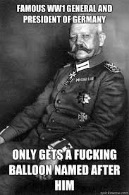 famous ww1 general and president of germany only gets a fucking ...