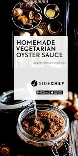 Homemade Vegetarian Oyster Sauce Recipe Vegetarian Oyster Sauce Oyster Sauce Vegetarian