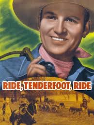 Ride, Tenderfoot, Ride