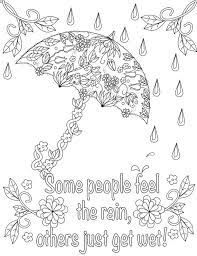 Some People Feel The Rain Others Just Get Wet Inspirational Quotes A Positive Uplifting Mandala Coloring Pages Quote Coloring Pages Spring Coloring Pages
