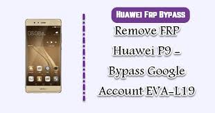 Huawei service provides from 1 to 4 codes depending on the network 1. Remove Frp Huawei P9 Bypass Google Account Eva L19
