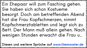 Ein Ehepaar Will Zum Fasching Gehen Sie Haben Sich Schon Kostueme Besorgt Doch Am Betreffenden Abend Hat Die Frau Kopf Tolle Spruche Und Zitate Auf Www Likemonster De