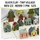 Quick Clay: Tiny Village event image
