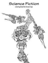 Our first book, space dreams: Buy Science Fiction Coloring Book For Grown Ups Volume 1 Book Online At Low Prices In India Science Fiction Coloring Book For Grown Ups Volume 1 Reviews Ratings Amazon In