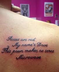 Funny Poems Funny Poems And Verses For Humorous Cards Clever Tattoos Funny Tattoos Funny Tattoo Quotes