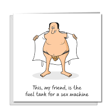 Funny Rude Birthday Card Fat Friend Sex Machine Humorous fun adult humour  male | eBay