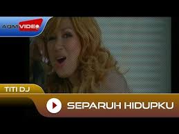 T as in tee (t.iy) ; Titi Dj Separuh Hidupku Lyrics English Translation