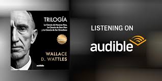 Trilogía Wallace D. Wattles [Wallace D. Wattles Trilogy] Audiobook by  Wallace D. Wattles