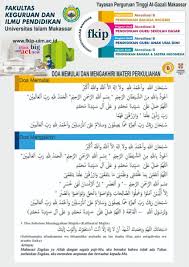 Doa belajar, pentingnya menuntut ilmu adalah seperti yang difirmankan oleh allah swt saat ayat tersebut menjelaskan bahwa membaca, dan menuntut ilmu sangat penting bagi umat islam baik bagi. Doa Belajar Fkipuim