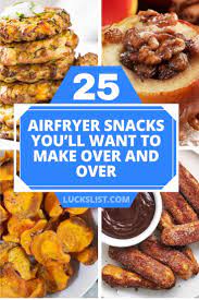 25 Airfryer Snacks You Ll Want To Make Over And Over Food Snacks Air Fryer Recipes
