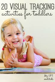 20 Visual Tracking Activities For Toddlers Visual Tracking Visual Motor Activities Toddler Activities