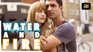 Water And Fire Turkish Movie Romantic English Subtitle In 2020 Subtitled Movies English