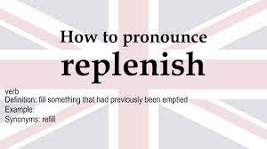 I learnt how to sleep in my pt attire, so i could just jump out of bed in the morning and fall in. How To Pronounce Replenish Meaning Youtube