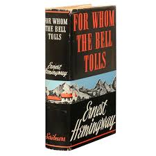 Ernest Hemingway For Whom The Bell Tolls First Edition Books Ernest Hemingway Hemingway