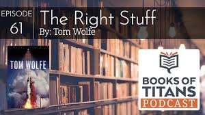Right stuff wolfe, tom on amazon.com. The Right Stuff Book Summary By Tom Wolfe Allen Cheng