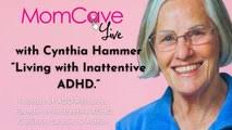 Cynthia Hammer Living with Inattentive ADHD