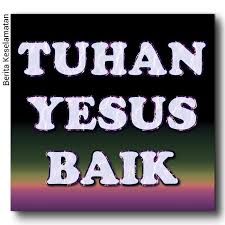 We did not find results for: Lirik Lagu Tuhan Yesus Baik Berita Keselamatan