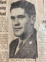 PVT Robert V Mason Jr. (1922-1945)