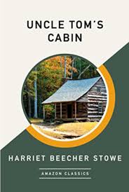 Uncle tom's cabin was the best selling novel of the 1800s and had an enormous influence in gallvanizing public opinion against slavery. Uncle Tom S Cabin By Harriet Beecher Stowe