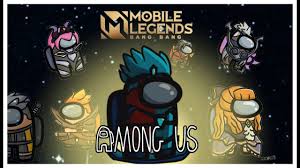 Among Us But These Are Heroes In Mobile Legends Mlbb X Among Us Youtube