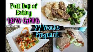 Low Carb Full Day Of Eating 27 Weeks Pregnant What I Eat In A Day Lil Piece Of Hart