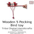 Handmade Wooden 5 Picking Bird Toy