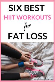 the six best hiit workouts for fat loss