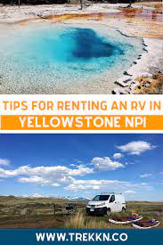 Top 10 Yellowstone Rv Rentals For An Epic Trip To This National Park Rv Rental Yellowstone Wyoming Travel
